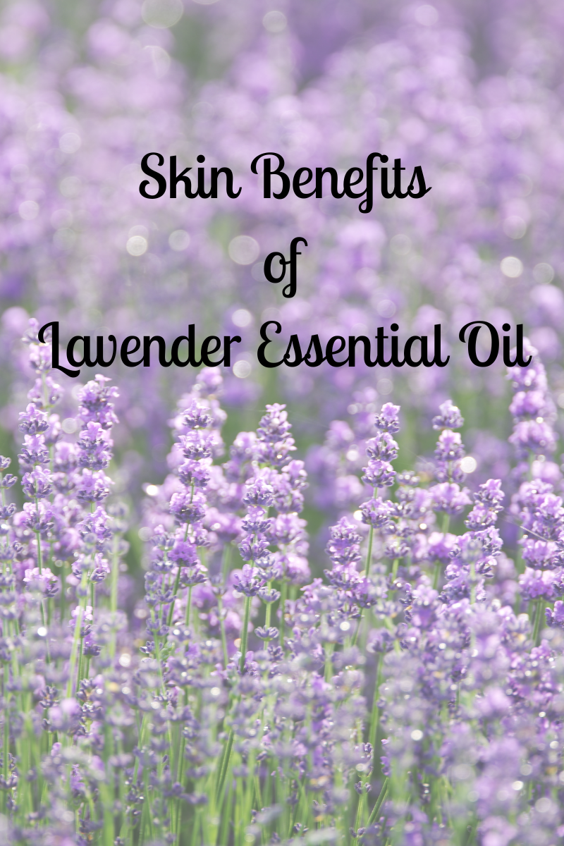 Skin Benefits of Lavender Essential Oil